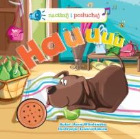 Okładka książki Naciśnij i posłuchaj - Hauuuu!