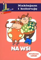 Okładka książki Naklejam i koloruję - Na wsi