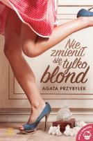 Okładka książki Nie zmienił się tylko blond