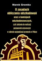 Okładka książki O zasadach obliczania odszkodowań oraz o komisjach odszkodowawczych,