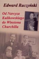 Okładka książki Od Narcyza Kulikowskiego do Winstona Churchilla