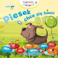 Okładka książki Piesek chce się bawić