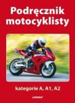 Okładka książki Podręcznik motocyklisty kat. A, A1, A2