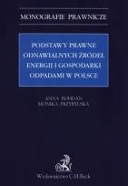 Okładka książki Podstawy prawne OZE (odnawialnych źródeł energii) i gospodarki odpadami w Polsce