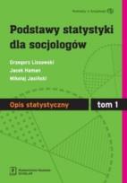 Okładka książki Podstawy statystyki dla socjologów tom 1 Opis statystyczny