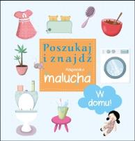 Okładka książki Poszukaj i znajdź. Książeczka malucha - W domu