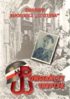 Okładka książki Powstańczy tryptyk - Zbigniew Blichewicz ''Szczerba