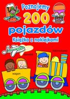 Okładka książki Poznajemy 200 pojazdów. Książka z naklejkami 2012