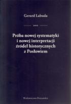Okładka książki Próba nowej systematyki i nowej interpretacji źródeł historycznych z Posłowiem