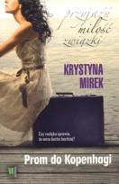 Okładka książki Prom do Kopenhagi - Krystyna Mirek