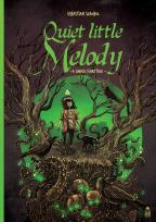 Okładka książki Quiet little Melody. A simple fairytale