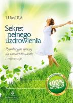 Okładka książki Sekret pełnego uzdrowienia