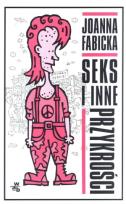 Okładka książki Seks i inne przykrości w.2012