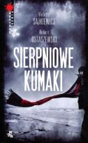 Okładka książki Sierpniowe kumaki