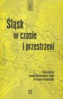 Okładka książki Śląsk w czasie i przestrzeni