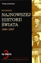 Okładka książki Słownik najnowszej historii świata 1900-2007. T.3
