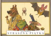 Okładka książki Straszna Piątka - Wolf Erlbruch