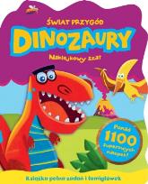 Okładka książki Świat przygód. Dinozaury. Naklejkowy szał