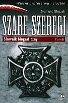 Okładka książki Szare Szeregi. Słownik biograficzny.Tom II