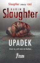 Okładka książki Upadek - Karin Slaughter Buchmann
