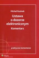 Okładka książki Ustawa o dozorze elektronicznym Komentarz