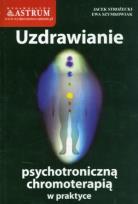 Okładka książki Uzdrawianie psychotroniczną chromoterapią...