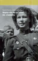 Okładka książki Wojna nie ma w sobie nic z kobiety