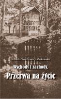 Okładka książki Wschody i zachody. Przerwa na życie