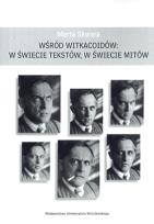 Okładka książki Wśród Witkacoidów W świecie tekstów w świecie mitów