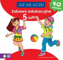 Okładka książki Zabawy edukacyjne 5-latka Już się uczę