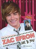 Okładka książki Zac Efron. Me & You - Posy Edwards