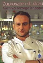 Okładka książki Zapraszam do stołu Kuchnia Jerzego Knappe