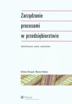 Okładka książki Zarządzanie procesami w przedsiębiorstwie
