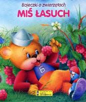 Okładka książki Bajeczki o zwierzętach - Miś łasuch