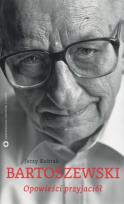 Okładka książki Bartoszewski. Opowieści przyjaciół