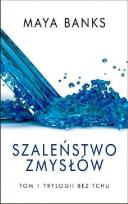 Okładka książki Bez tchu T.1 Szaleństwo zmysłów