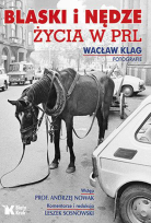 Okładka książki Blaski i nędze życia w PRL