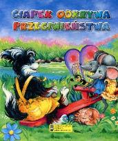 Okładka książki Ciapek odkrywa przeciwieństwa