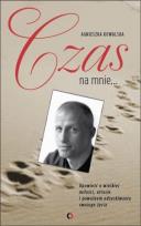 Okładka książki Czas na mnie. Opowieść o Maćku Kozłowskim