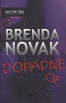 Okładka książki Dopadnę Cię - Brenda Novak