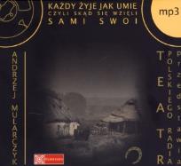 Okładka książki Każdy żyje jak umie,czyli skąd się... (audiobook) - Audiobook
