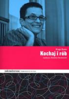 Okładka książki Kochaj i rób. Przewodnik Krytyki Politycznej