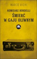 Okładka książki Komisarz Bordelli Śmierć w gaju oliwnym