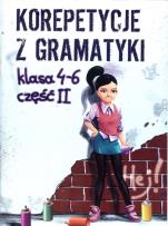 Okładka książki Korepetycje z gramatyki  4 - 6 Część 2