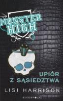 Okładka książki Monster High 2 Upiór z sąsiedztwa BR