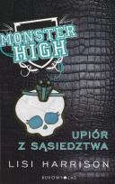 Okładka książki Monster High 2 Upiór z sąsiedztwa