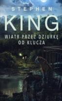 Okładka książki Mroczna Wieża. Wiatr przez dziurkę... w.2013