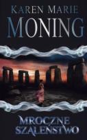 Okładka książki Mroczne szaleństwo - Karen Marie Moning