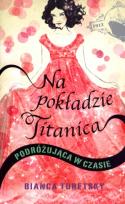 Okładka książki Na pokładzie Titanica. Podróżująca w czasie.