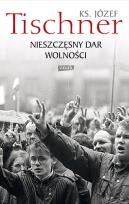 Okładka książki Nieszczęsny dar wolności